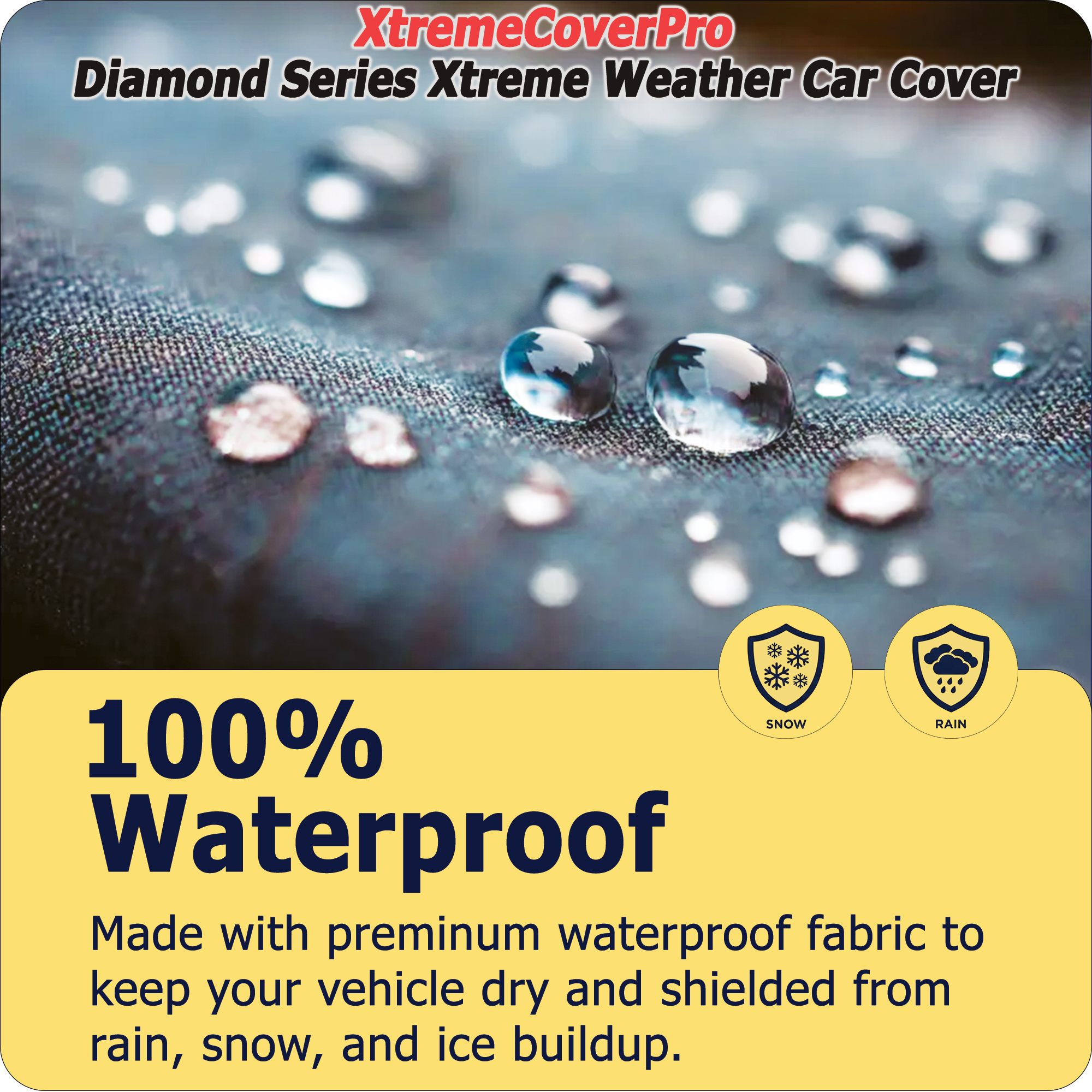 Waterproof XtremeCoverPro Diamond Series car cover material repelling water