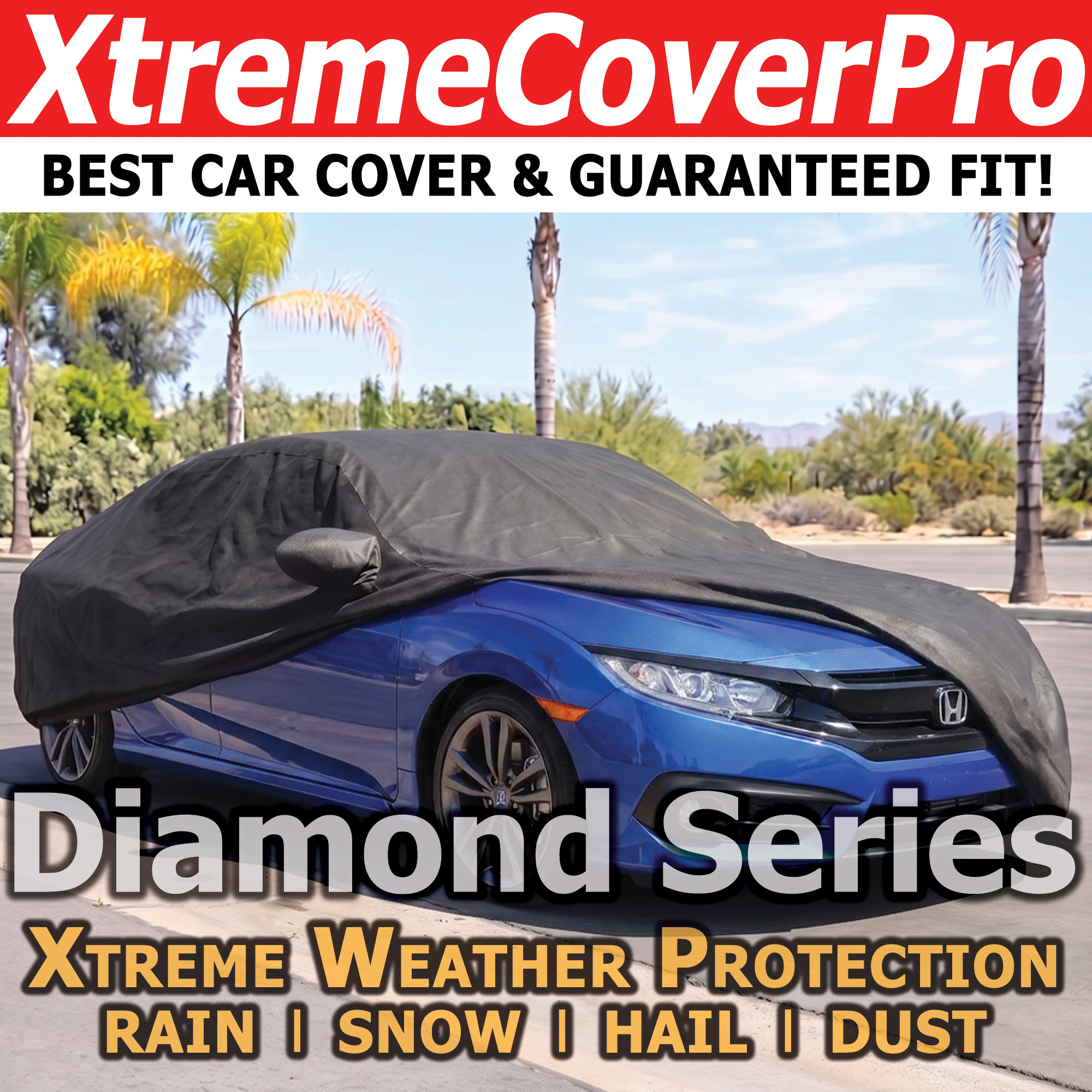 XtremeCoverPro Diamond Series extreme weather car cover with guaranteed fit for rain, snow, hail and dust protection